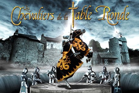 Les Chevaliers de la table Ronde au Puy du Fou Les Chevaliers de la table Ronde au Puy du Fou